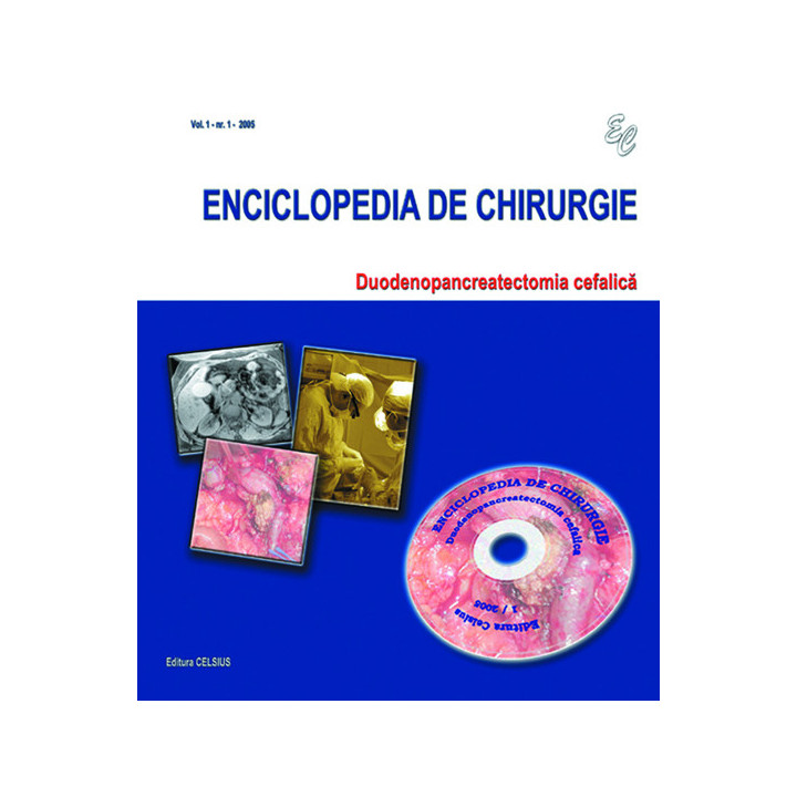 Colectia Enciclopedia de Chirurgie Nr. 1 2005
