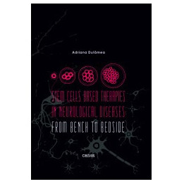 Stem cells based therapies in neurological diseases : from bench to bedside